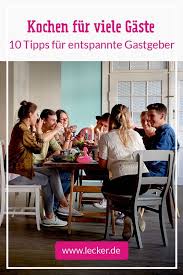 Kochen Fur Viele Gaste Die 10 Besten Tipps In 2020 Geburtstagsessen Rezepte Zum Vorbereiten Tipps Geburtstagsessen Rezepte