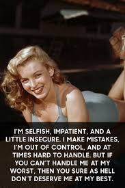 27 Of Marilyn Monroe S Most Beautiful Quotes On Love Life And Stardom Marilyn Monroe Quotes Beautiful Love Quotes Bad Day Quotes