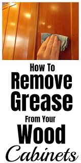 How To Remove Grease From Wood Cabinets In 2020 Household Cleaning Tips Wood Cabinets Cleaning Hacks