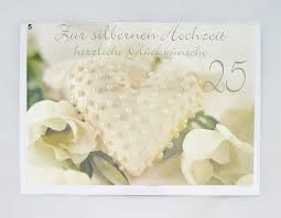 Herzliche glückwünsche zur silbernen hochzeit von … unbekannter verfasser. Silbernen Hochzeit Spruche Zur Silberhochzeit