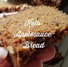 Keto Applesauce Bread Applesauce Bread Low Carb Desserts Keto Dessert