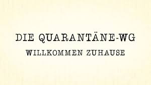 die quarantane wg willkommen zuhause ab heute taglich bei rtl