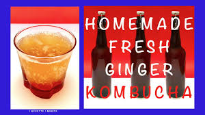 Maybe you would like to learn more about one of these? Fresh Ginger Kombucha Healthy Homemade Recipe Refreshing Drink Youtube