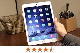 Ipad Air 2 Full Review Is It Good For Business Businessnewsdaily Com