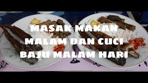 Lebih mudah kalau memasak kwetiau goreng menggunakan wok atau wajan. Masak Makan Malam Dan Cuci Baju Malam Hari Youtube