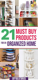 21 Must Have Organizing Products For An Organized Home In 2020 Home Organization Home Organization Hacks Organization