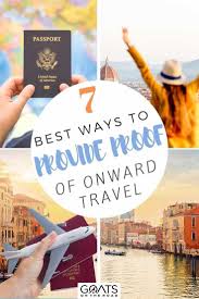 7 Best Ways To Provide Proof Of Onward Travel Goats On The Road In 2020 Trip Planning Road Trip Fun International Travel Tips