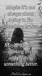 It requires courage to not to let go, but, start over again to succeed in life. Lost Love Quotes Purelovequotes
