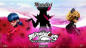 Miraculous Tales Of Ladybug Cat Noir Webisodes Season 1 Episode 26 Miraculous Ladybug Mandrei Season 3 Episode 6 Trailer Fanmade Ladybug Miraculous Ladybug Miraculous