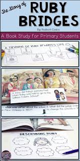 The Book Study Resource Was Created To Accompany The Biography The Story Of Ruby Bridges By Robert Coles Biography Study First Grade Writing February Teaching