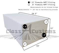 Gallon water tank technical specifications. Class A Customs 40 Gallon Fresh Gray Water Holding Tank Classacustoms