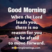 55 good day quotes be inspired and encouraged by these good day quotes. 50 Best Good Morning Bible Inspiration Pictures Morning Greetings Morning Quotes And Wishes Images