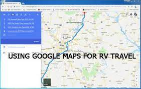 This Video Shows How We Use Google Maps For Our Rv Travel Planning And Driving Directions We Also Share Other Helpful Apps That Make Rv Travel Google Maps Rv
