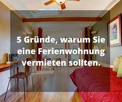 So hat das verwaltungsgericht berlin in dem hier vorliegenden. 5 Grunde Warum Sie Eine Ferienwohnung Vermieten Sollten Die Fewo Helden