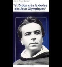 Et Didon créa la devise des Jeux Olympiques... Alain Arvin-bérod