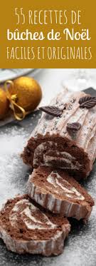 Nos 130 Meilleures Recettes De Buches De Noel Buche De Noel Facile Dessert Noel Buche De Noel