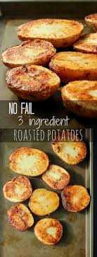 Super Crispy Roasted Potatoes That Are Perfect Every Time With No Flipping Or Fussing The Only Way I Make Roasted Pota Recipes Ingredients Recipes Food Dishes