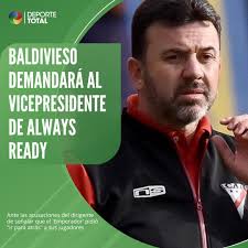 EL 'EMPERADOR' VA CON TODO!😤 . . Luego de que Steven Díaz, vicepresidente  de Always Ready, acusara a Julio César Baldivieso de pedirle a su equipo  "ir para atrás", el extécnico de