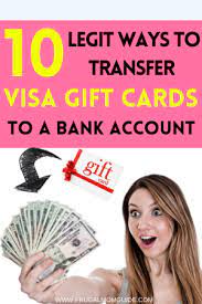 Your money transfer will be available as additional funds for use on the cardholder's reloadable prepaid visa card. 10 Legit Ways To Transfer Visa Gift Cards To Bank Accounts
