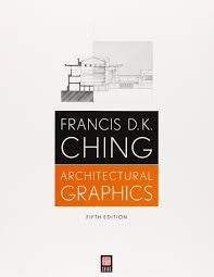 Pdf Francis D K Ching Architectural Graphics 6th Ed 2015 In 2020 Architecture Books Architecture Amazing Architecture
