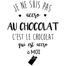 Sticker Citation Je Ne Suis Pas Accro Au Chocolat Sticker Citation Citation Chocolat Citation