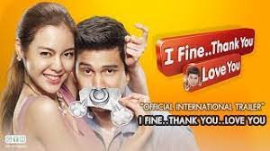 Download i fine thank you mp3 song now! I Fine Thank You Love You Official International Trailer Youtube