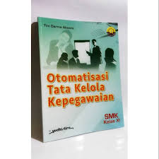 Silabus otk kepegawaian kelas xii. Mata Pelajaran Otomatisasi Tata Kelola Kepegawaian