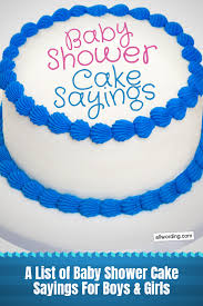 Oh Baby We Ve Got Baby Shower Cake Sayings Baby Shower Cake Sayings Girl Shower Cake Baby Shower Cakes For Boys