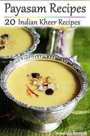 20 Payasam Varieties For The Festive Season 2019 Indian Kheer Recipe Indian Dessert Recipes Kheer Recipe