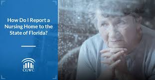 How to Report Nursing Home Abuse, Neglect & Fraud in Florida