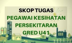 Berikut dikongsikan senarai tugas penolong pegawai kesihatan persekitaran gred u29 termasuk jadual gaji minimum dan maksimum serta syarat lantikan dan kelayakan. Skop Tugas Pegawai Kesihatan Persekitaran Gred U41 Jawatan Kosong