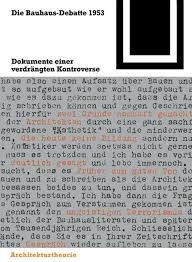 Aktuelle bauhaus gutscheine im mai 2021: Die Bauhaus Debatte 1953 Von Ulrich Conrads Isbn 978 3 7643 6375 8 Fachbuch Online Kaufen Lehmanns De