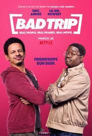 This month delivers more netflix originals, movies, documentaries, comedy specials and kids programming for your streaming pleasure. Bad Trip Film Wikipedia