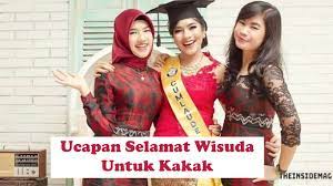 Sebagai seorang adik, aku sangat bahagia bisa melihatmu memakai toga dengan raut wajah itulah beberapa contoh ucapan selamat wisuda yang berkesan. 60 Ucapan Selamat Wisuda Untuk Sahabat Islami Spesial