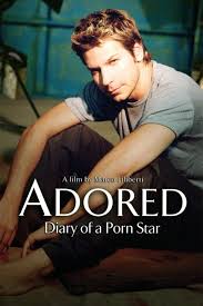 Adored: Diary of a Male Porn Star | Rotten Tomatoes