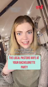 The Local Pastor's Wife At Your Bachelorette Party