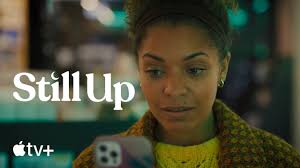 TV Review: STILL UP Season 1