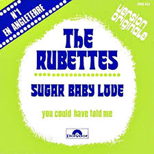 Love her anyway, love her everyday. Ultratop Be The Rubettes Sugar Baby Love