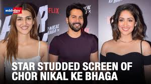 Screening Of The Movie Chor Nikal Ke Bhaga Was Held Last Night