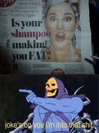 Civilian Memes For Fat Fetish Teens Ok So But Shampoo That Makes You Fat Is The Exact