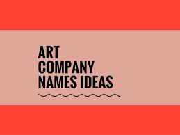 366 Catchy Art Company Name Ideas Ever Small Business Creative Company Names Design Company Names Creative Names