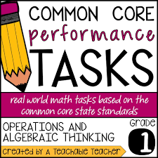 First Grade Common Core Math Common Core Math Performance Tasks Math Performance Tasks