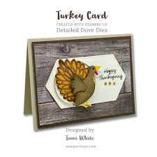 I think it is so much more meaningful to receive a card that someone made just for you rather than one from the store. Thanksgiving Turkey Card Stampin Up Stampwithtami Com