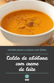 Calorias Sopa De Abobora Com Carne Caldo De Abobora Com Creme De Leite Cremoso E Delicioso Receita Receitas Caldo De Abobora Receitas De Caldos