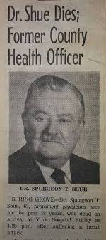 Dr Spurgeon Theodore Shue (1905-1971)