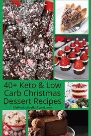 Whether you're trying out the keto diet or simply avoiding added sugar, these healthy dessert recipes will help you stay on track. 40 Keto Low Carb Christmas Desserts My Productive Backyard