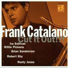 Frank Catalano, Brian Sandstrom, Rusty Jones, Robert Shy, Willie Pickens, Ira  Sullivan