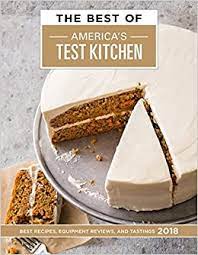 Atk's series of cookbooks for kids is the epitome of that detail and care; The Best Of America S Test Kitchen 2018 Best Recipes Equipment Reviews And Tastings America S Test Kitchen 9781945256035 Amazon Com Books
