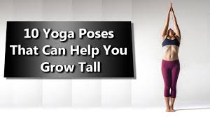 Pin By Risha Naidu On Yoga How To Grow Taller Yoga Poses Grow Taller Exercises