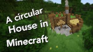 Minecraft how to build a large wooden oak house tutorial. Let S Make A Circular House In Minecraft Minecraft Amino